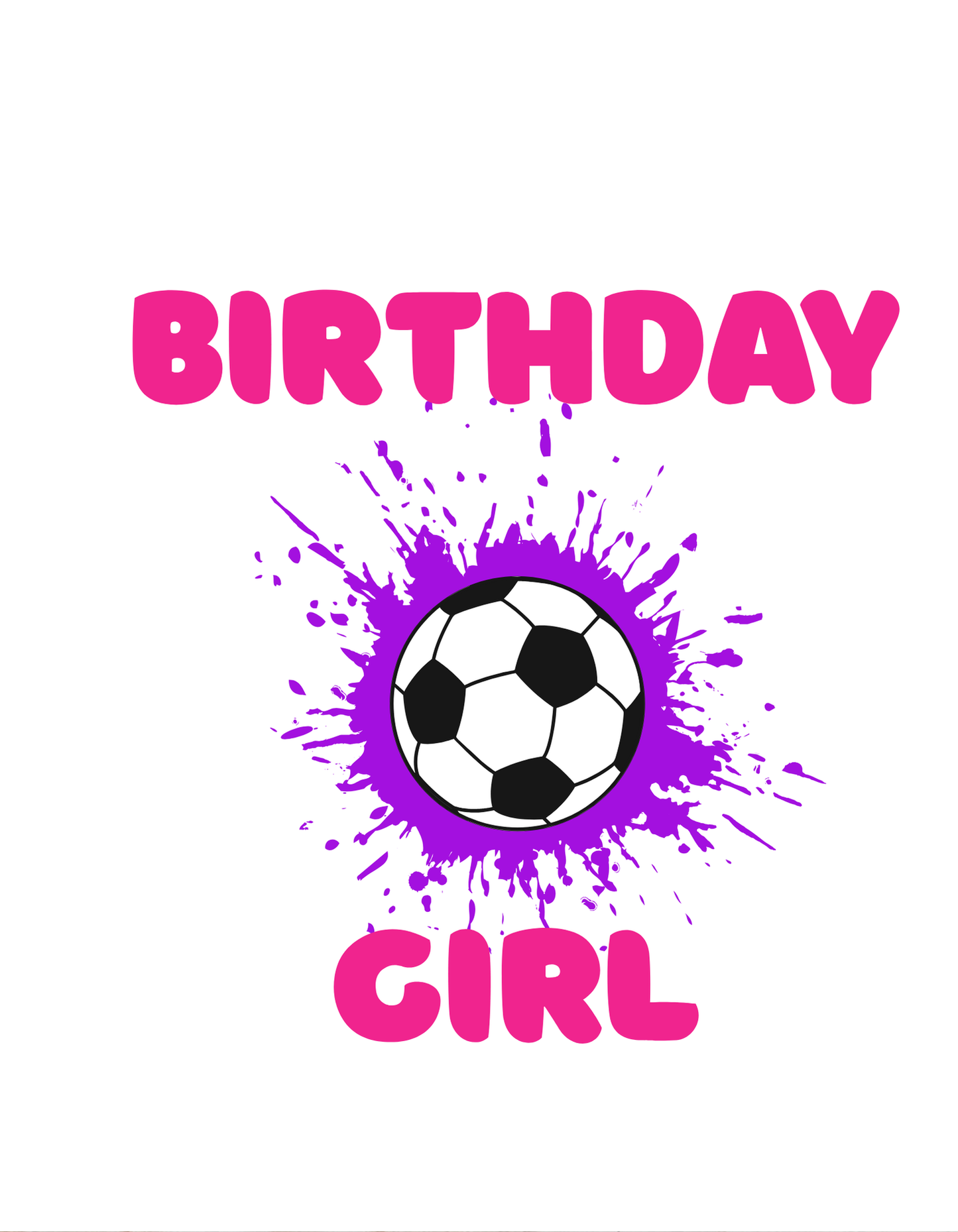 Goal Getter Birthday Girl